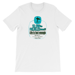 Slow the Frijoles Down! Unisex T-shirt with Turquoise print
